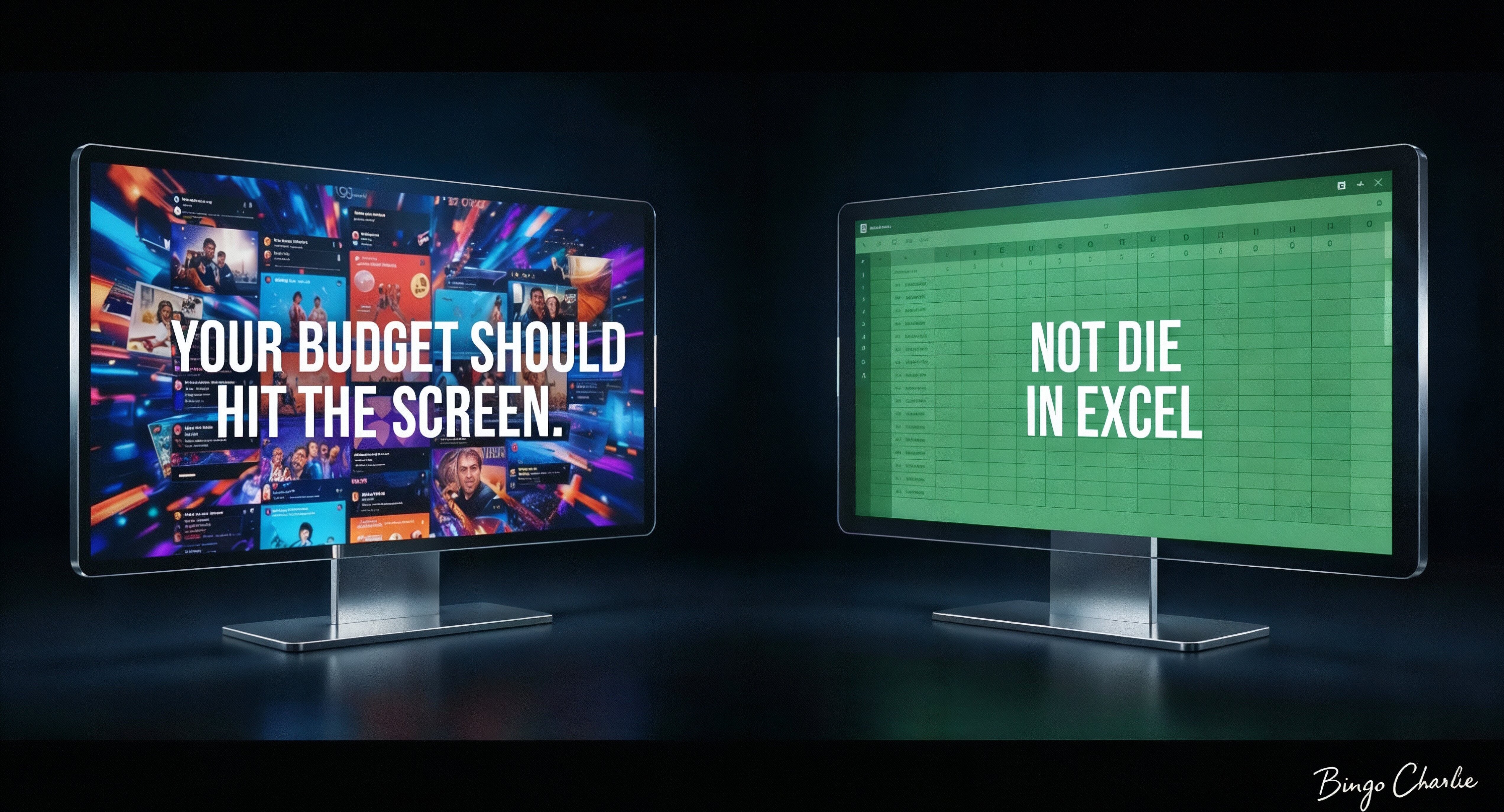 Your budget should hit the screen. Not die in Excel.